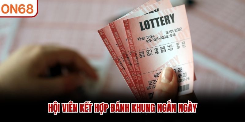Hội viên kết hợp đánh khung ngắn ngày
