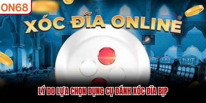 L&yacute; do lựa chọn dụng cụ đ&aacute;nh X&oacute;c Đĩa bịp