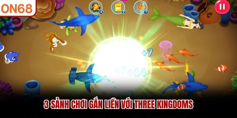 3 sảnh chơi gắn liền với Three Kingdoms