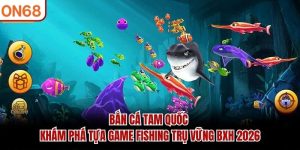 Bắn Cá Tam Quốc